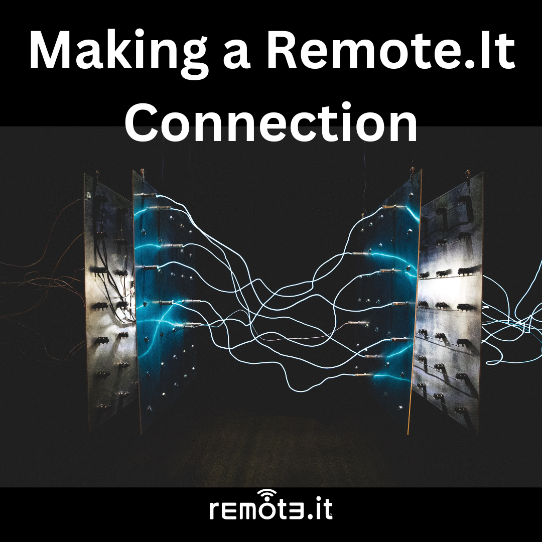 Remote.It接続のワークフロー、詳細、およびメッセージの作成