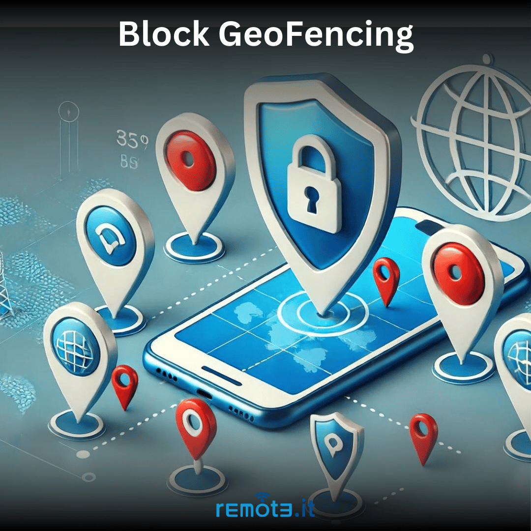 Remote.ItでGeoFencingをブロックし、すべてのデバイスでプライバシーを保護する方法を学ぶ